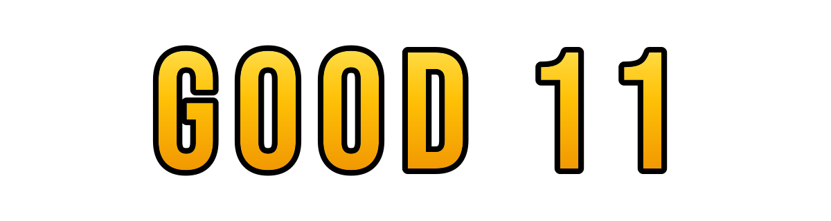good 11